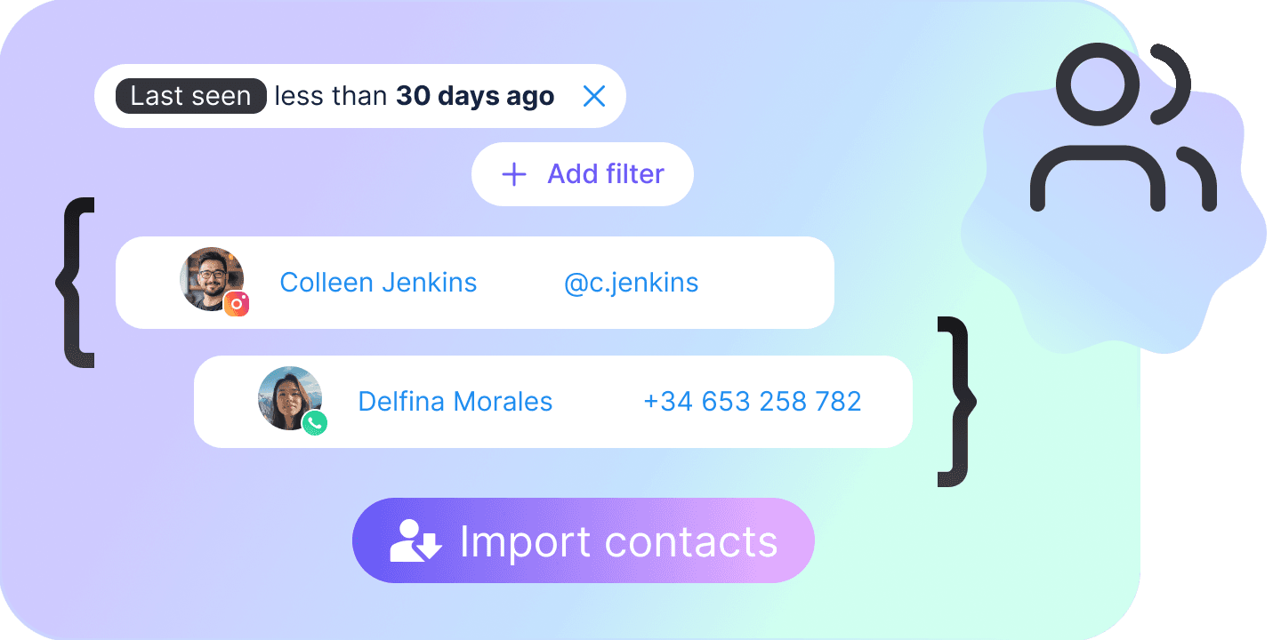 A contact list filtered by when people were last seen, one row reached on Instagram and one on WhatsApp, and the button that imports more.